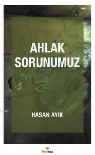 Ahlak Sorunumuz  Frontansicht 1