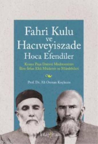 Fahri Kulu ve Hacıveyiszade Hoca Efendiler  Frontansicht 1