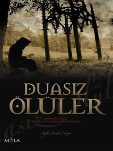 Duasız Ölüler  Frontansicht 1
