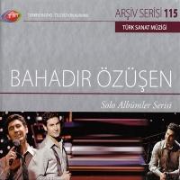 TRT Arşiv Serisi 115: Bahadır Özüşen - Solo Albümler Serisi (CD)  Frontansicht 1