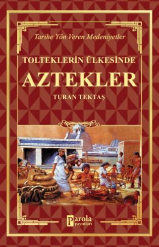 Aztekler - Tolteklerin Ülkesinde Tarihe Yön Veren Medeniyetler  Frontansicht 1