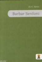 Barbar Senfoni  Frontansicht 1