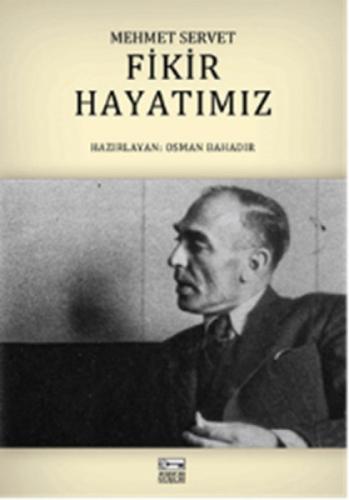 Fikir Hayatımız - Mehmet Servet  Frontansicht 1