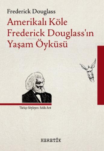 Amerikalı Köle Frederick Douglass'ın Yaşam Öyküsü  Frontansicht 1