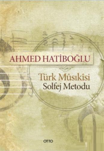 Türk Musikisi Solfej Metodu  Frontansicht 1