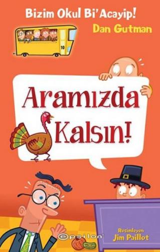 Bizim Okul Bi' Acayip! 10 - Aramızda Kalsın (Ciltli)  Frontansicht 1