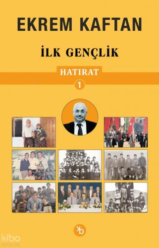 Ekrem Kaftan Hatırat 1 - İlk Gençlik  Frontansicht 1
