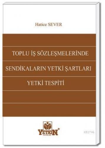 Toplu İş Sözleşmelerinde Sendikaların Yetki Şartları ve Yetki Tespiti  Frontansicht 1