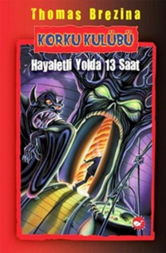 Korku Kulübü 01 - Hayaletli Yolda 13 Saat  Frontansicht 1