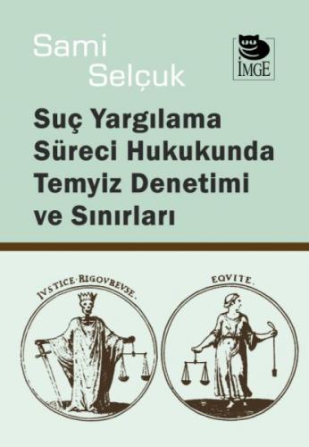 Suç Yargılama Süreci Hukukunda Temyiz Denetimi ve Sınırları  Frontansicht 1