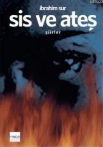 Sis Ve Ateş  Frontansicht 1