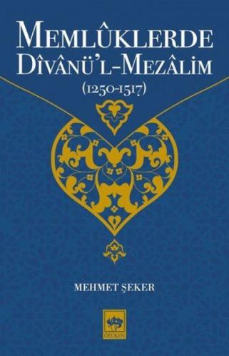 Memlüklerde Divanül Mezalim 1250 1517  Frontansicht 1