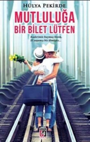 Mutluluğa Bir Bilet Lütfen  Frontansicht 1