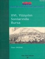 XVI. Yüzyılın Sonlarında Bursa  Frontansicht 1