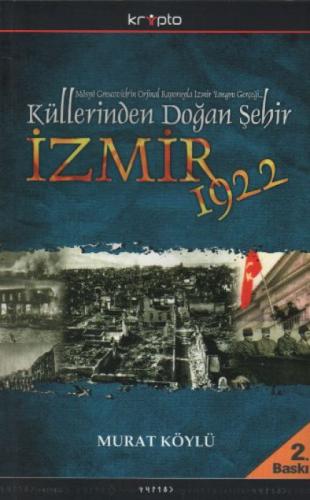 Küllerinden Doğan Şehir İzmir 1922  Frontansicht 1