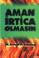 Aman İrtica Olmasın  Frontansicht 1