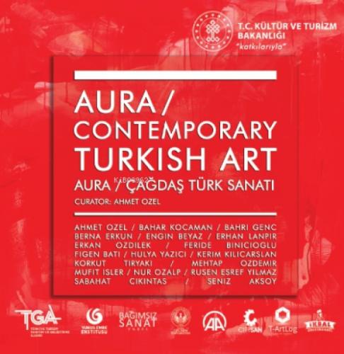 Aura : Contemporary Turkish Art : Aura : Çağdaş Türk Sanatı  Frontansicht 1