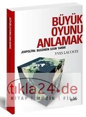 Büyük Oyunu Anlamak; Jeopolitik: Bugünün Uzun Tarihi  Frontansicht 1