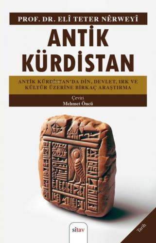 Antik Kürdistan Antik Kürdistan'da Din, Devlet, Irk Ve Kültür Üzerine Birkaç Araştırma  Frontansicht 1