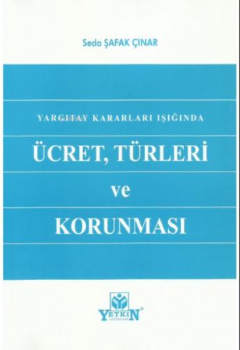 Yargıtay Kararları Işığında Ücret, Türleri ve Korunması  Frontansicht 1