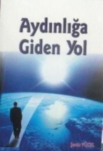 Aydınlığa Giden Yol  Frontansicht 1