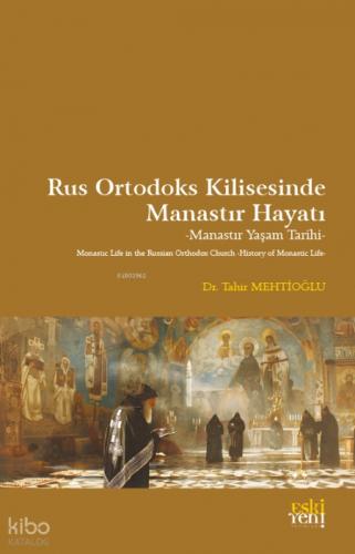 Rus Ortodoks Kilisesinde Manastır Hayatı;Manastır Yaşam Tarihi  Frontansicht 1