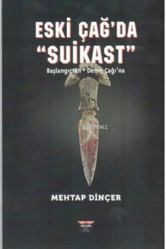 Eski Çağ'da Suikast;Başlangıçtan - Demirçağı'na  Frontansicht 1