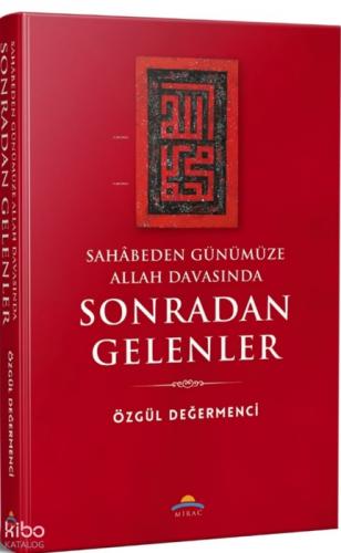 Sahâbeden Günümüze Allah Davasında Sonradan Gelenler  Frontansicht 1