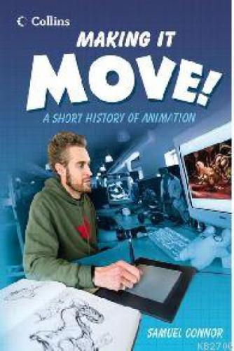 Making it Move! - A Short History of Animation (Read On Series)  Frontansicht 1