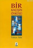 Bir Kaçışın Öyküsü  Frontansicht 1