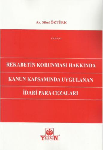 Rekabetin Korunması Hakkında Kanun Kapsamında Uygulanan İdari Para Cezaları  Frontansicht 1