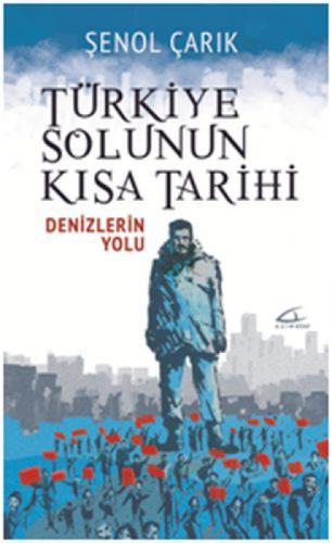 Türkiye Solunun Kısa Tarihi  Frontansicht 1