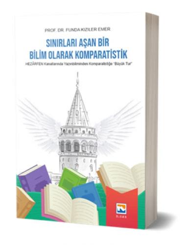 Sınırları Aşan Bir Bilim Olarak Komparatistik ;Hezarfen Kanatlarında Yazınbiliminden Komparatistiğe "Büyük Tur"  Frontansicht 1