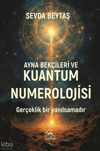 Ayna Bekçileri ve Kuantum Numerolojisi;Gerçeklik Bir Yanılsamadır  Frontansicht 1