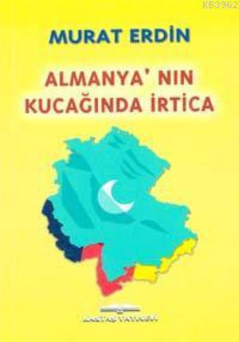 Almanya'nın Kucağında İrtica  Frontansicht 1