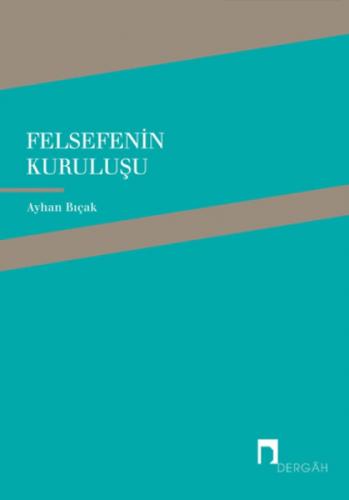 Felsefenin Kuruluşu  Frontansicht 1