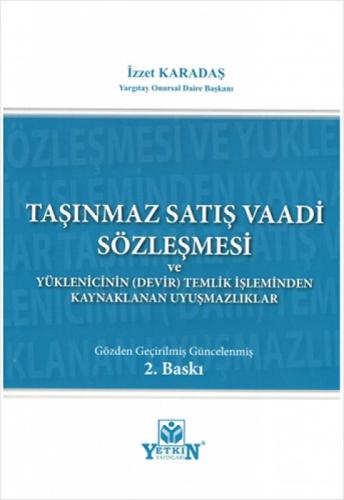 Taşınmaz Satış Vaadi Sözleşmesi ve Yüklenicinin (Devir) Temliki İşleminden Kaynaklanan Uyuşmazlıklar  Frontansicht 1