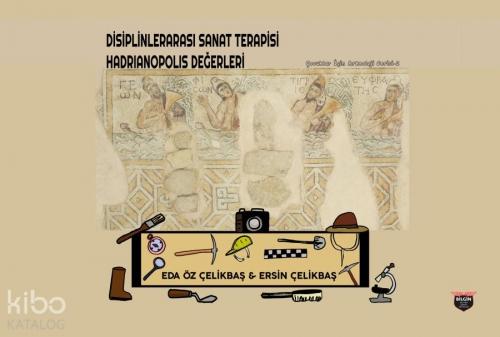 Disiplinlerarası Sanat Terapisi Hadrianopolis Değerleri;Çocuklar İçin Arkeoloji Serisi 2  Frontansicht 1