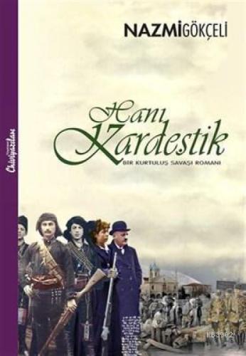 Hani Kardeştik Bir Kurtuluş Savaşı Romanı  Frontansicht 1