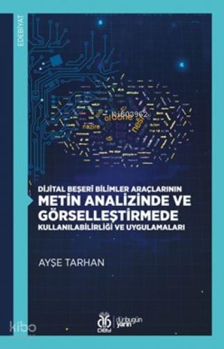 Dijital Beşerî Bilimler Araçlarının Metin Analizinde ve Görselleştirmede Kullanılabilirliği ve Uygulamaları  Frontansicht 1