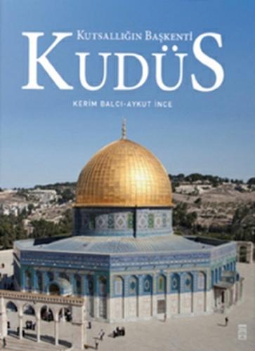 Kudüs: Kutsallığın Başkenti (Ciltli)  Frontansicht 1