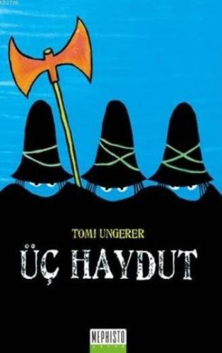 Üç Haydut  Frontansicht 1