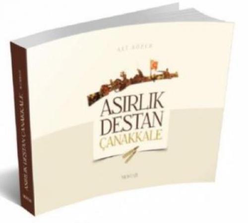Asırlık Destan Çanakkale  Frontansicht 1