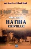 Yakın Maziden Hatıra Kırıntıları  Frontansicht 1