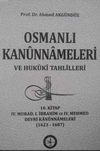 Osmanlı Kanunnameleri ve Hukuki Tahlilleri 10. Kitap  Frontansicht 1