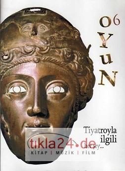 Oyun 6; Tiyatroyla İlgili Her Şey...  Frontansicht 1