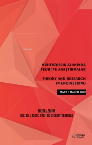 Mühendislik Alanında Teori ve Araştırmalar / Theory and Research in Engineering / Mart 2022  Frontansicht 1