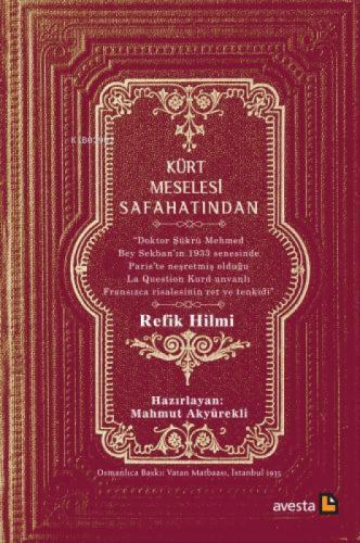 Kürt Meselesi Safahatında;Doktor Şükrü Mehmed Bey Sekban'ın 1933 Senesinde Paris'te Neşretmiş Olduğu La Question Kurd Unvanlı Fransızca Risalesinin Ret ve Tenkidi  Frontansicht 1