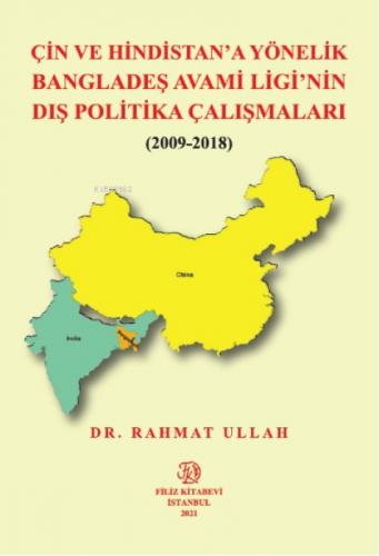 Çin Ve Hindistan'A Yönelik Bangladeş Avami Ligi'Nin Dış Politika Çalışmaları (2009-2018)  Frontansicht 1