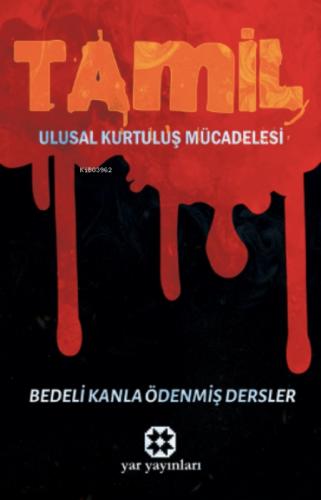 Tamil Ulusal Kurtuluş Mücadelesi;Bedeli Kanla Ödenmiş Dersler  Frontansicht 1